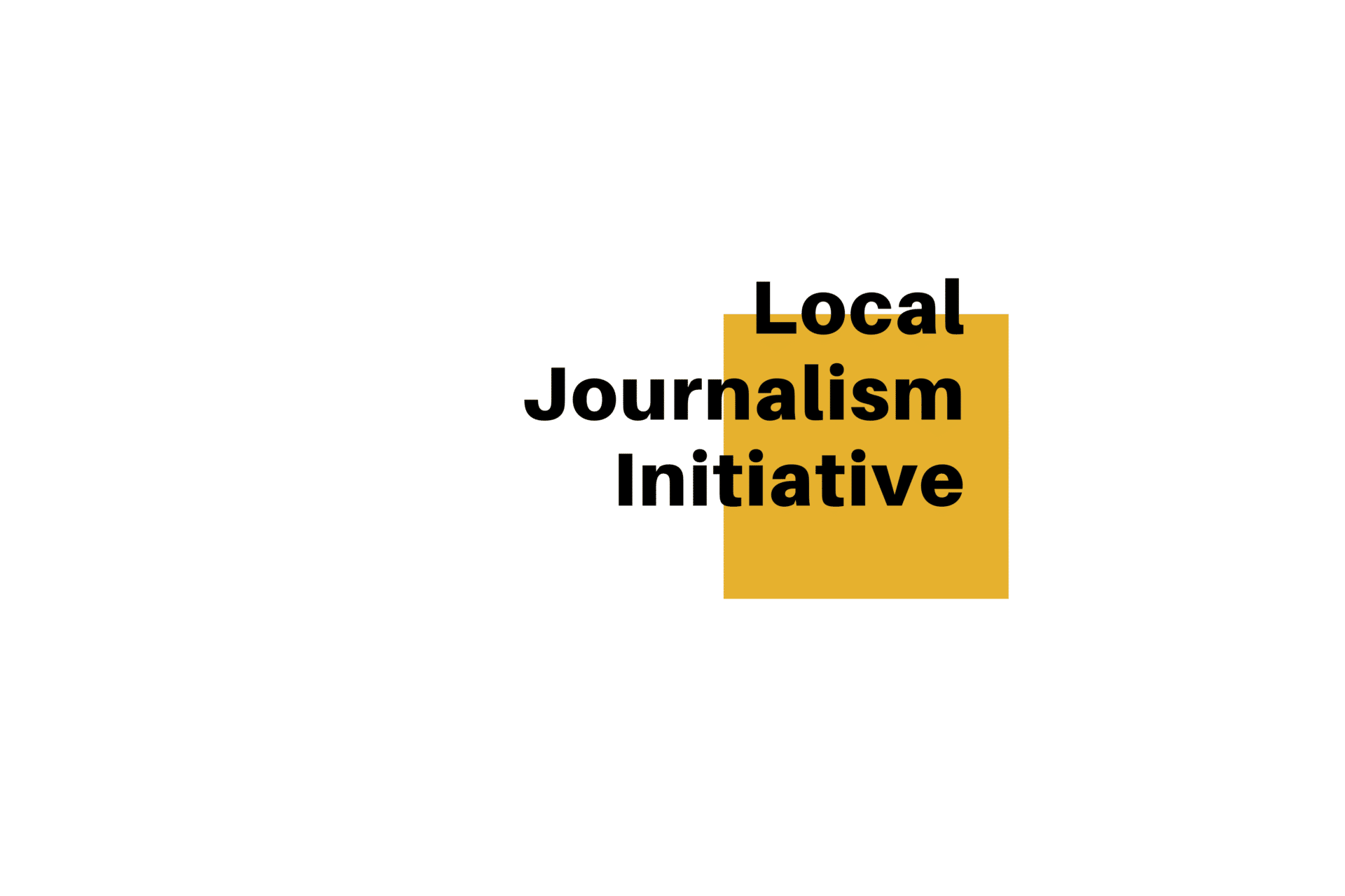 Local Journalism Initiative - title card